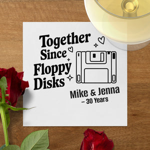 Personalized Retro Napkins – Together Since Floppy Disks – Custom Funny Anniversary Napkin with Name & Years