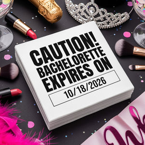 Personalized Bachelorette Napkins – Caution! Bachelorette Expires – Custom Party Napkins with Date