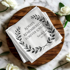 Personalized Memorial Napkins – Custom Funeral Napkin with Name & Years – Always Remembered Forever Loved – Laurel Wreath Design