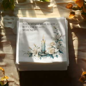 Personalized Memorial Napkins – Custom Funeral Napkin with Candle & Florals – Your Wings Were Ready But Our Hearts Were Not