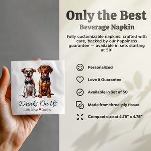 Drinks On Us Napkin, Funny Dogs Napkin, Stylish Dog Napkin, Party Napkin, Animal Napkin, Cute Napkin, Designer Napkin, Unique Napkin