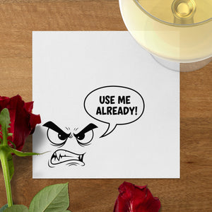 Use Me Already Napkins, Funny Kitchen Decor, Reusable Cloth Napkins, Humorous Hostess Gift, Dinner Party Napkins, Quirky Table Setting