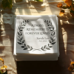 Personalized Memorial Napkins – Custom Funeral Napkin with Name & Years – Always Remembered Forever Loved – Laurel Wreath Design