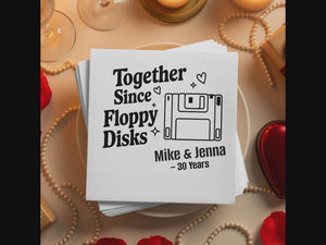 Anniversary Personalized Cocktail Napkins – Together Since Floppy Disks