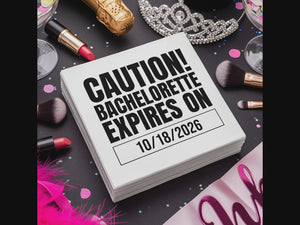 Bachelorette Personalized Cocktail Napkins – Caution! Bachelorette Expires